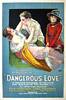 Dangerous Love (1920) Thumbnail
