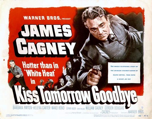 Kiss Tomorrow Goodbye Movie Poster