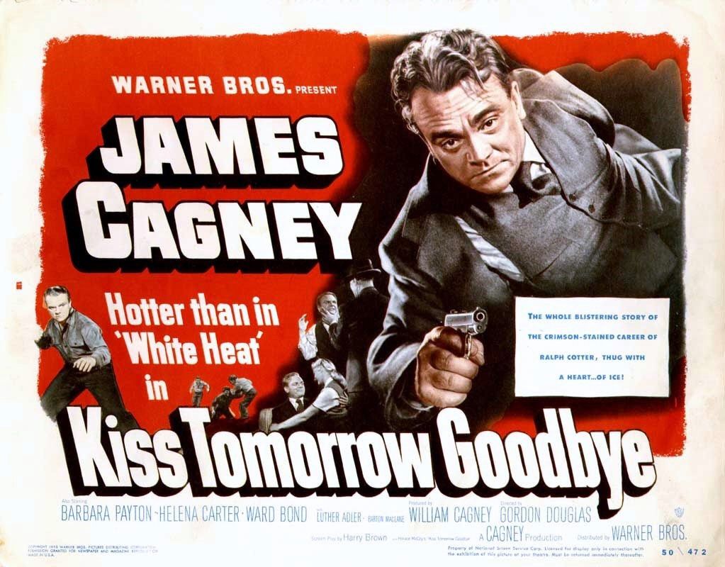 Extra Large Movie Poster Image for Kiss Tomorrow Goodbye (#2 of 3)