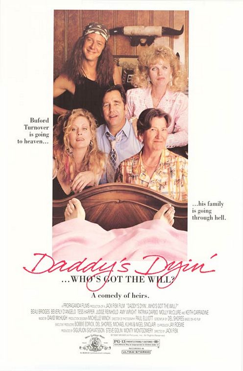 Daddy's Dyin'... Who's Got the Will? Movie Poster