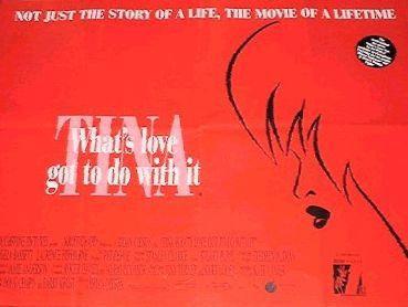 What's Love Got to Do With It Movie Poster