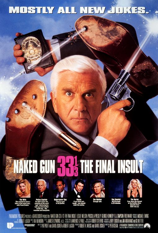 Naked Gun 33 1/3: The Final Insult Movie Poster