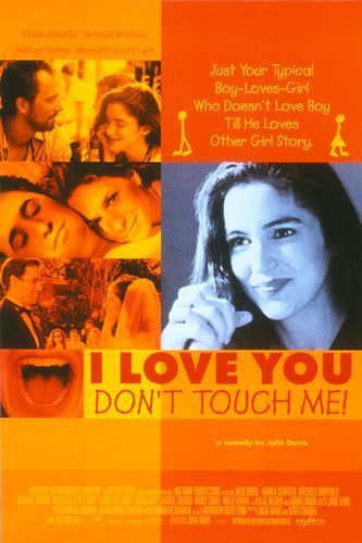 I Love You, Don t Touch Me! movie