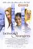 Between Strangers (2002) Thumbnail