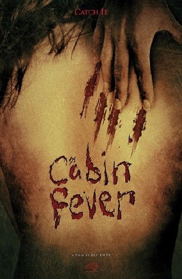cabin fever 2002. Cabin Fever (2003)