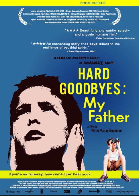 Hard Goodbyes: My Father movie