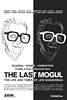 The Last Mogul: The Life and Times of Lew Wasserman (2005) Thumbnail