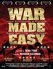 War Made Easy: How Presidents & Pundits Keep Spinning Us to Death (2007) Thumbnail