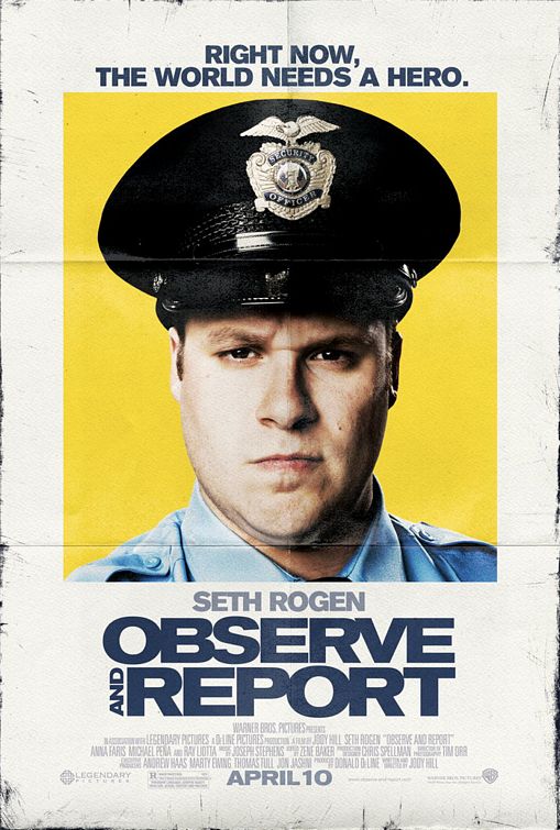 Observe and Report Movie Poster - Internet Movie Poster Awards Gallery