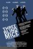 Three Blind Mice (2009) Thumbnail