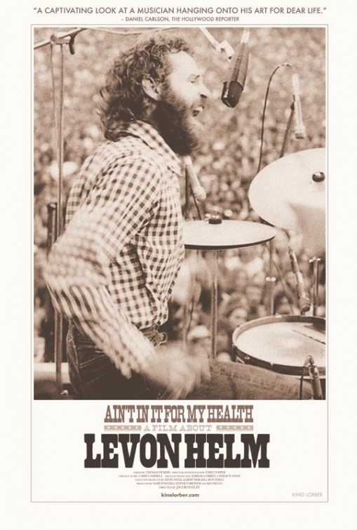 Ain't in It for My Health: A Film About Levon Helm Movie Poster