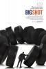 Big Shot (2013) Thumbnail