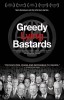 Greedy Lying Bastards (2013) Thumbnail