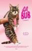 Lil Bub & Friendz (2013) Thumbnail