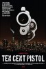 10 Cent Pistol (2013) Thumbnail