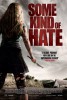 Some Kind of Hate (2015) Thumbnail