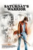 Saturday's Warrior (2016) Thumbnail