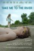 Take Me to the River (2016) Thumbnail
