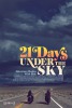 21 Days Under the Sky (2016) Thumbnail