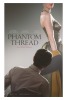 Phantom Thread (2017) Thumbnail