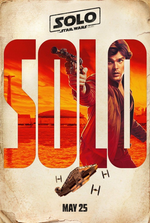 Resultado de imagem para movie poster Solo A Star Wars Story
