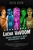 Lucha VaVoom: Inside America's Most Outrageous Show (2018) Thumbnail