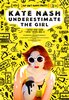 Kate Nash: Underestimate the Girl (2019) Thumbnail