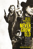 Never Grow Old (2019) Thumbnail