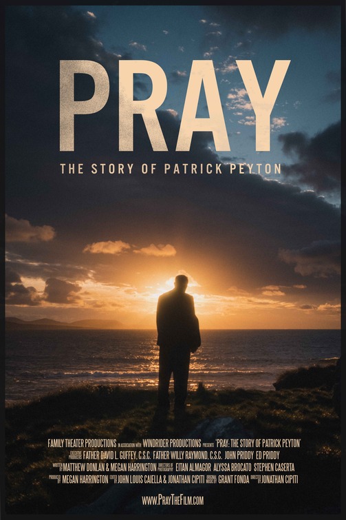Pray: The Story of Patrick Peyton Movie Poster