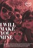 I Will Make You Mine (2020) Thumbnail