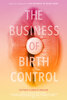 The Business of Birth Control (2021) Thumbnail