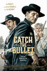 Catch the Bullet (2021) Thumbnail