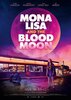 Mona Lisa and the Blood Moon (2022) Thumbnail