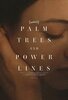 Palm Trees and Power Lines (2022) Thumbnail