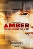 Amber: The Girl Behind the Alert (2023) Thumbnail