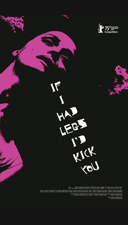 If I Had Legs I'd Kick You Movie Poster