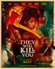 They Will Kill You (2026) Thumbnail