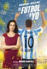 El Fútbol o yo (2017) Thumbnail