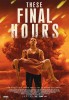 These Final Hours (2014) Thumbnail