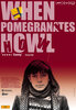 When Pomegranates Howl (2021) Thumbnail