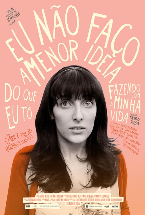 Eu Não Faço a Menor Ideia do Que Eu Tô Fazendo Com a Minha Vida Movie Poster