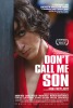 Don't Call Me Son (2016) Thumbnail