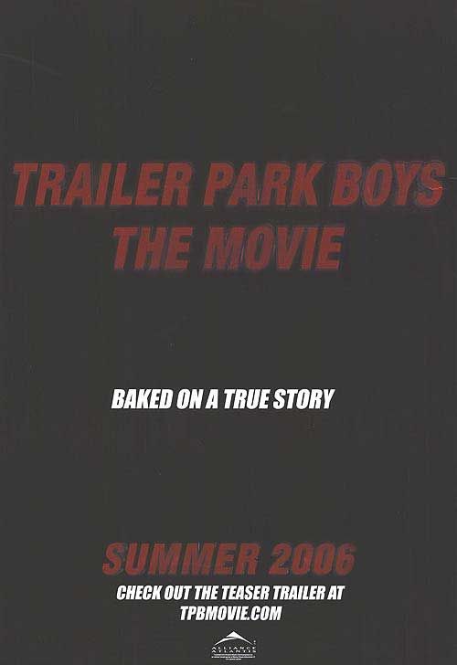 Trailer Park Boys: The Movie Movie Poster