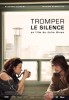 Tromper le silence (2010) Thumbnail