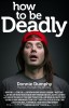 How to Be Deadly (2014) Thumbnail