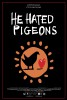 He Hated Pigeons (2015) Thumbnail