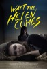 Wait Till Helen Comes (2016) Thumbnail