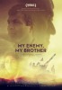 My Enemy, My Brother (2017) Thumbnail