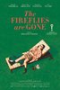 The Fireflies are Gone (2018) Thumbnail