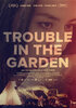 Trouble in the Garden (2019) Thumbnail